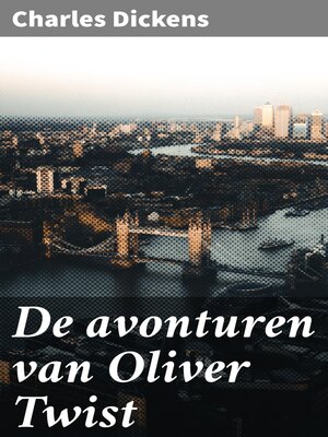 cover image of De avonturen van Oliver Twist